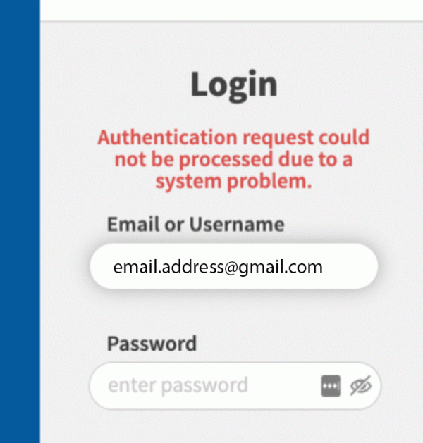 What does authentication request could not be processed due to a system